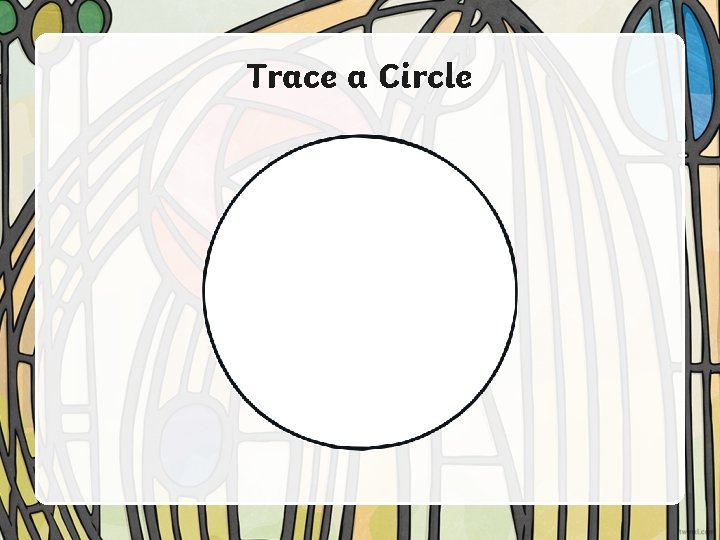 Trace a Circle 