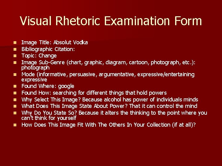 Visual Rhetoric Examination Form n n n Image Title: Absolut Vodka Bibliographic Citation: Topic: