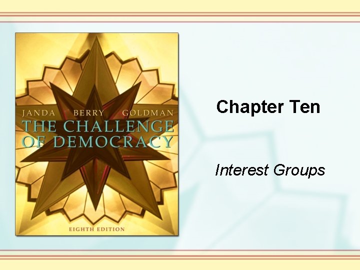 Chapter Ten Interest Groups 