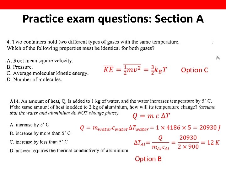 Practice exam questions: Section A Option C Option B 