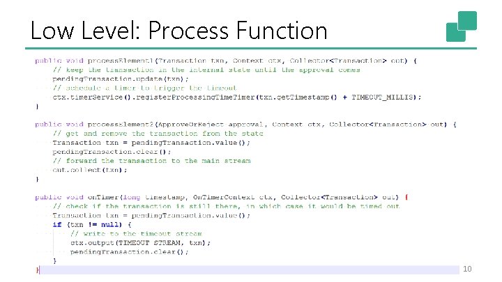 Low Level: Process Function 10 