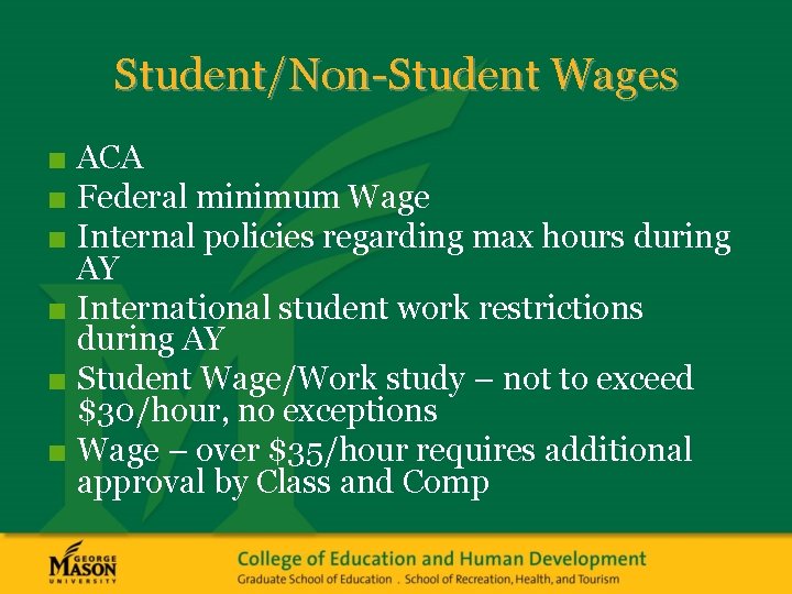 Student/Non-Student Wages ■ ACA ■ Federal minimum Wage ■ Internal policies regarding max hours