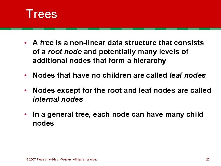 Trees • A tree is a non-linear data structure that consists of a root