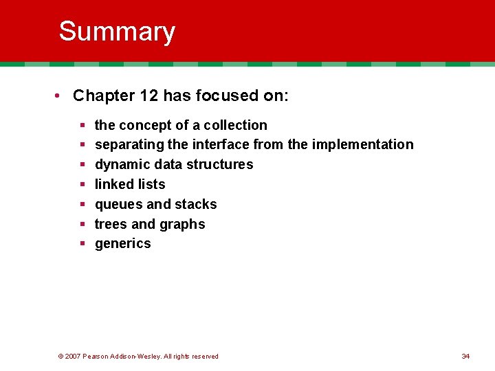 Summary • Chapter 12 has focused on: § § § § the concept of
