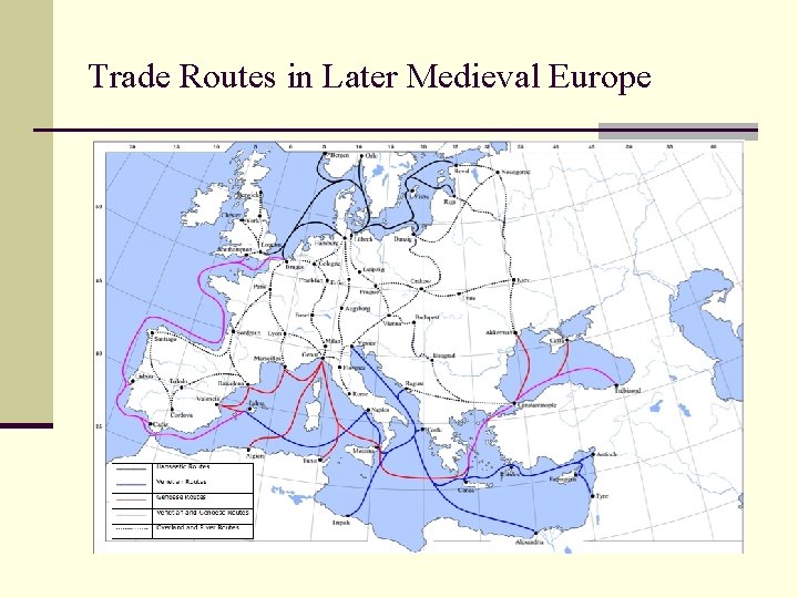 Trade Routes in Later Medieval Europe 