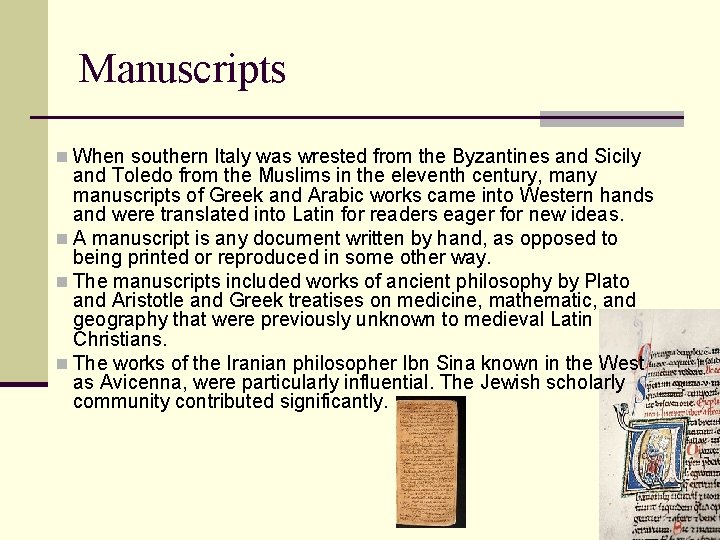 Manuscripts n When southern Italy was wrested from the Byzantines and Sicily and Toledo