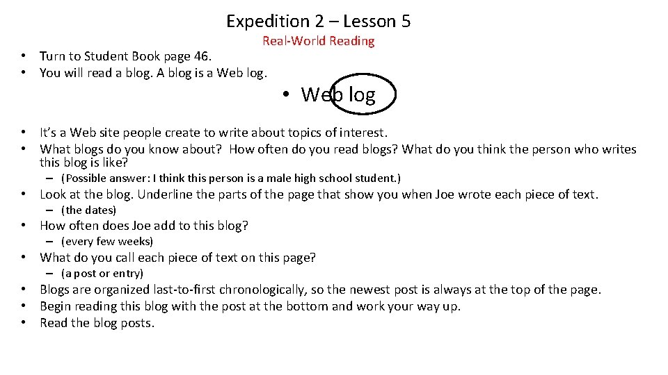 Expedition 2 – Lesson 5 Real-World Reading • Turn to Student Book page 46.