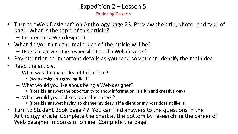 Expedition 2 – Lesson 5 Exploring Careers • Turn to “Web Designer” on Anthology
