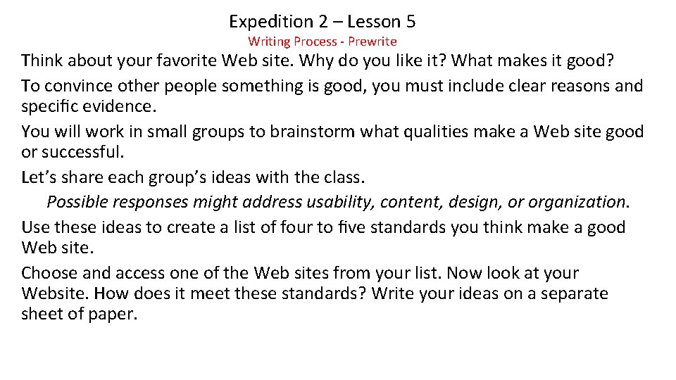 Expedition 2 – Lesson 5 Writing Process - Prewrite Think about your favorite Web