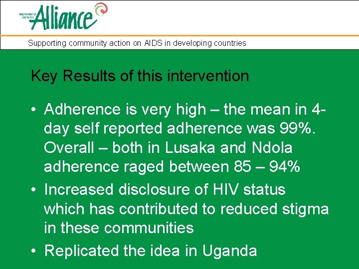 Supporting community action on AIDS in developing countries Key Results of this intervention •