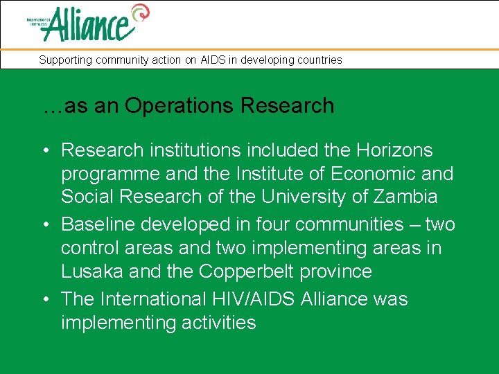 Supporting community action on AIDS in developing countries …as an Operations Research • Research