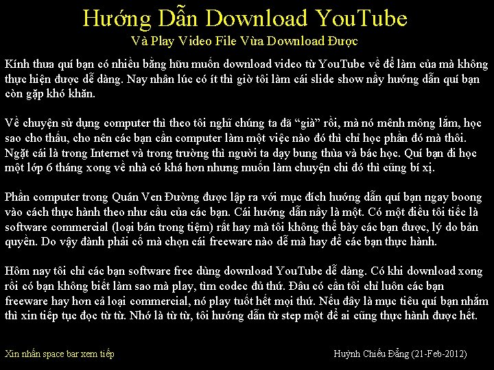 Hướng Dẫn Download You. Tube Và Play Video File Vừa Download Được Kính thưa