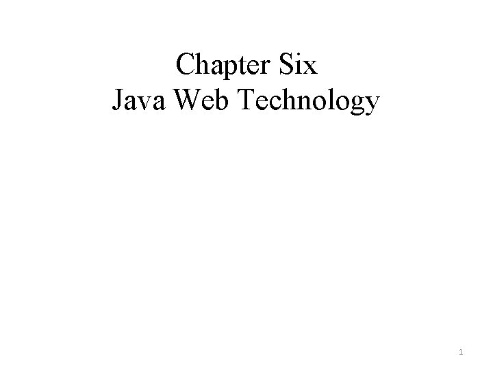 Chapter Six Java Web Technology 1 