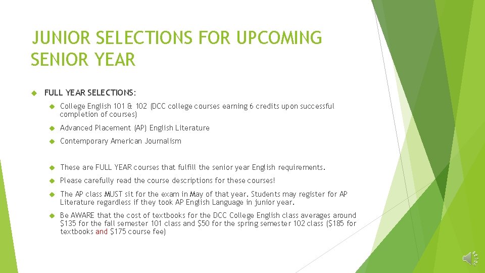 JUNIOR SELECTIONS FOR UPCOMING SENIOR YEAR FULL YEAR SELECTIONS: College English 101 & 102