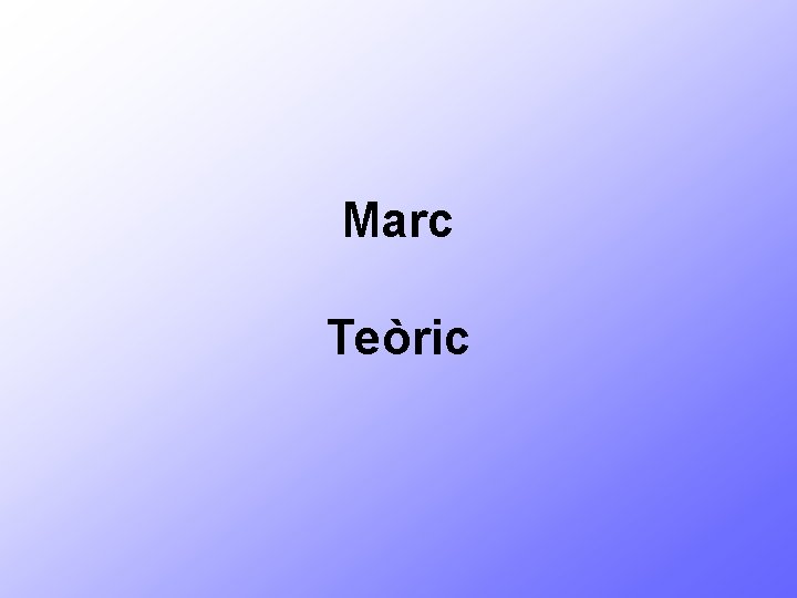 Marc Teòric 
