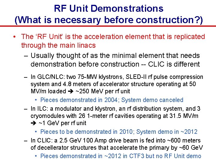 RF Unit Demonstrations (What is necessary before construction? ) • The ‘RF Unit’ is