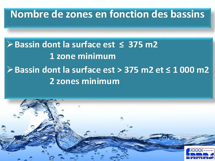 Nombre de zones en fonction des bassins Ø Bassin dont la surface est ≤