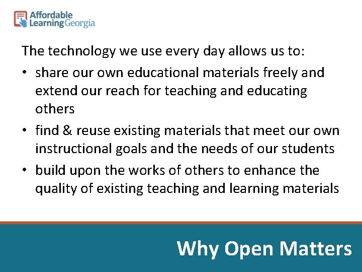 The technology we use every day allows us to: • share our own educational