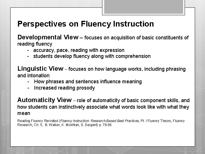 Perspectives on Fluency Instruction Developmental View – focuses on acquisition of basic constituents of Perspectives on Fluency Instruction Developmental View – focuses on acquisition of basic constituents of