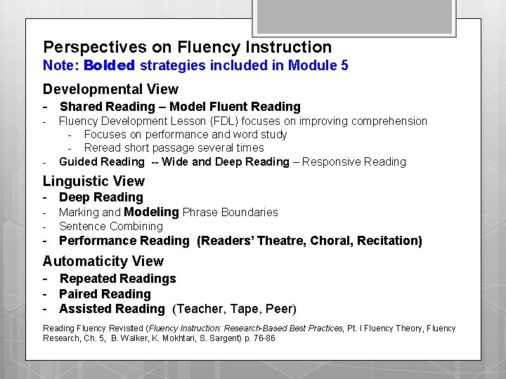 Perspectives on Fluency Instruction Note: Bolded strategies included in Module 5 Developmental View - Perspectives on Fluency Instruction Note: Bolded strategies included in Module 5 Developmental View -