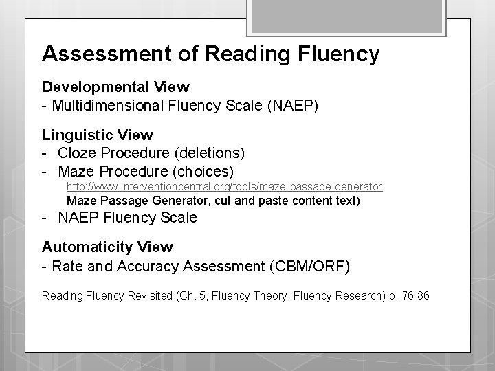 Assessment of Reading Fluency Developmental View - Multidimensional Fluency Scale (NAEP) Linguistic View - Assessment of Reading Fluency Developmental View - Multidimensional Fluency Scale (NAEP) Linguistic View -