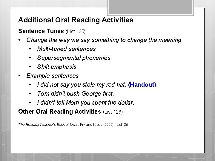 Additional Oral Reading Activities Sentence Tunes (List 125) • Change the way we say Additional Oral Reading Activities Sentence Tunes (List 125) • Change the way we say