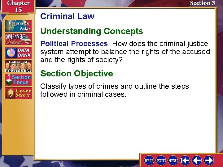 Criminal Law Understanding Concepts Political Processes How does the criminal justice system attempt to