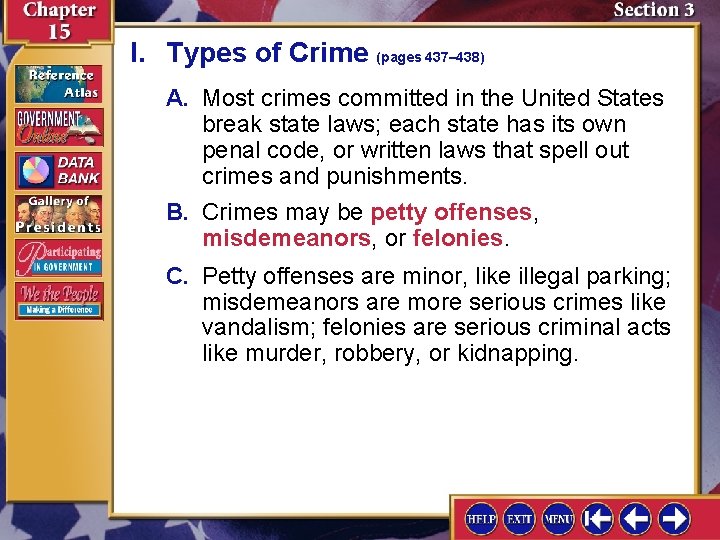 I. Types of Crime (pages 437– 438) A. Most crimes committed in the United