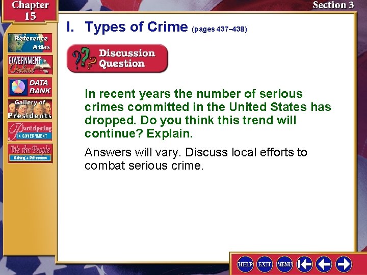 I. Types of Crime (pages 437– 438) In recent years the number of serious