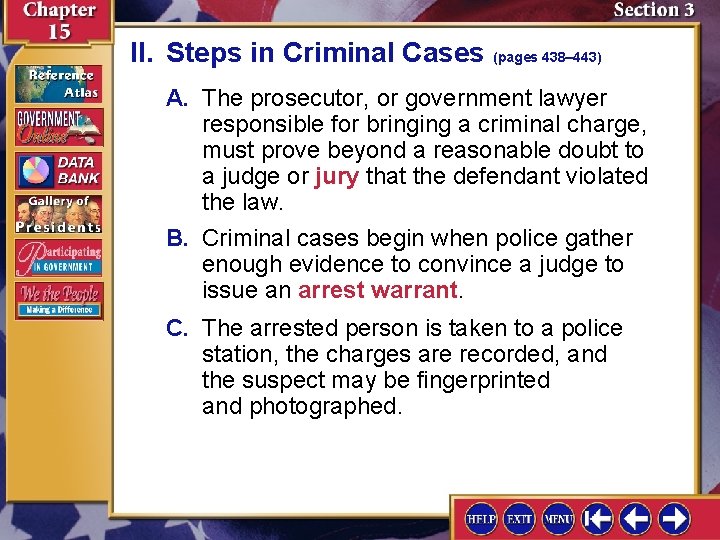 II. Steps in Criminal Cases (pages 438– 443) A. The prosecutor, or government lawyer