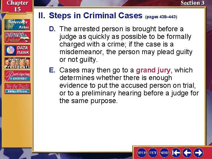 II. Steps in Criminal Cases (pages 438– 443) D. The arrested person is brought