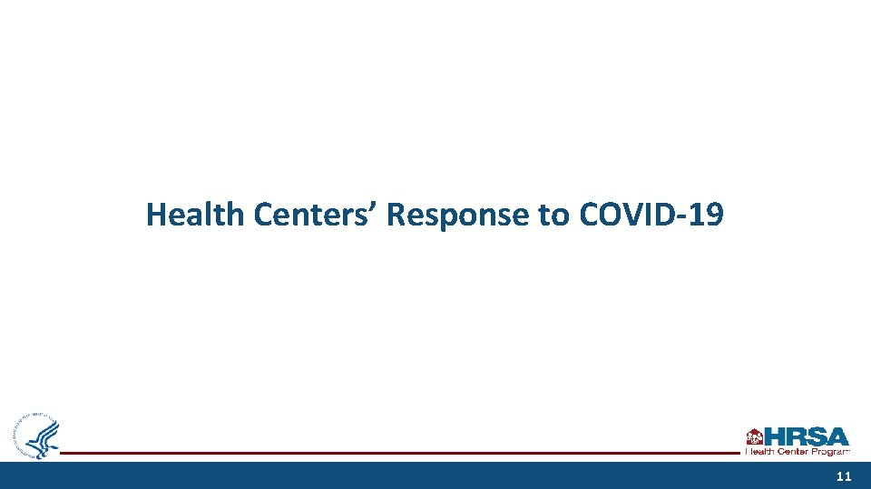 Health Centers’ Response to COVID-19 11 