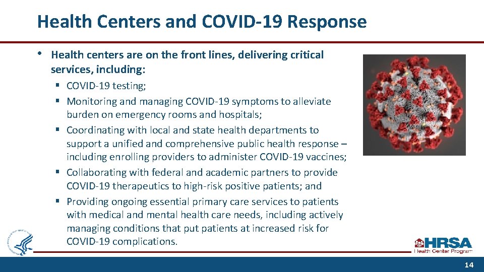 Health Centers and COVID-19 Response • Health centers are on the front lines, delivering