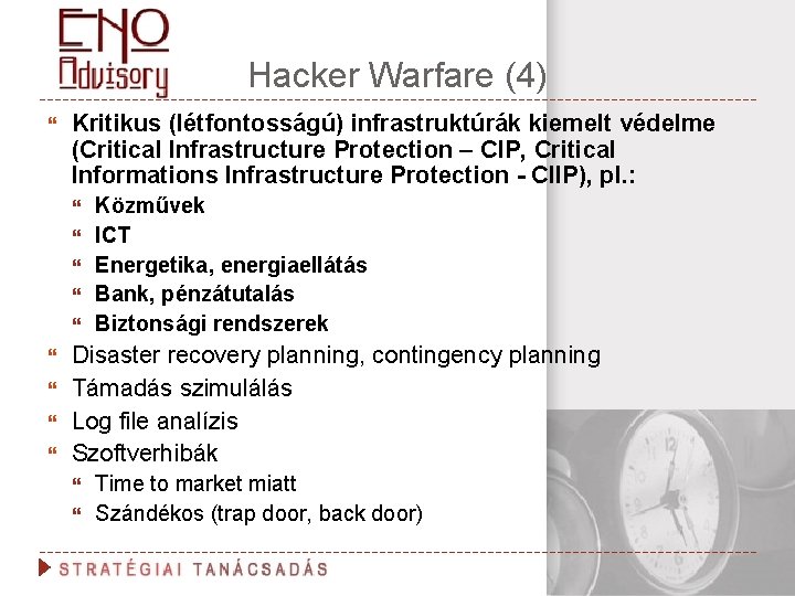 Hacker Warfare (4) Kritikus (létfontosságú) infrastruktúrák kiemelt védelme (Critical Infrastructure Protection – CIP, Critical