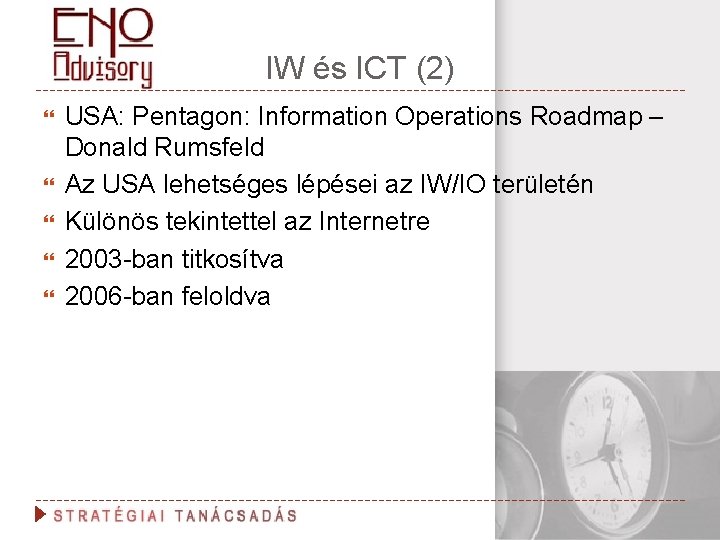 IW és ICT (2) USA: Pentagon: Information Operations Roadmap – Donald Rumsfeld Az USA