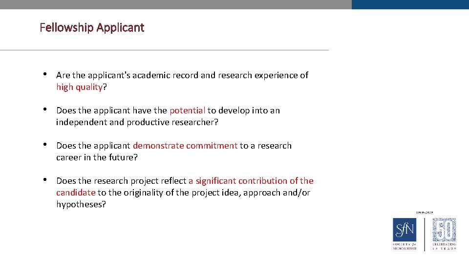 Fellowship Applicant • Are the applicant's academic record and research experience of high quality?