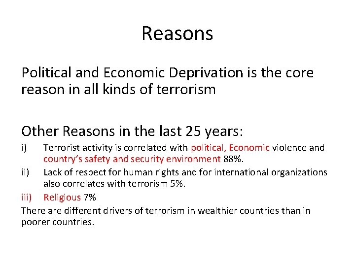 Reasons Political and Economic Deprivation is the core reason in all kinds of terrorism