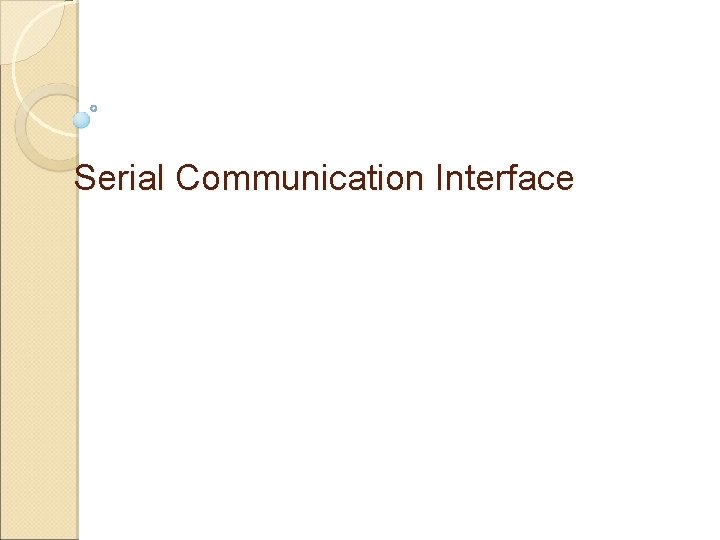 Serial Communication Interface 