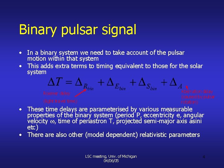 Binary pulsar signal • In a binary system we need to take account of