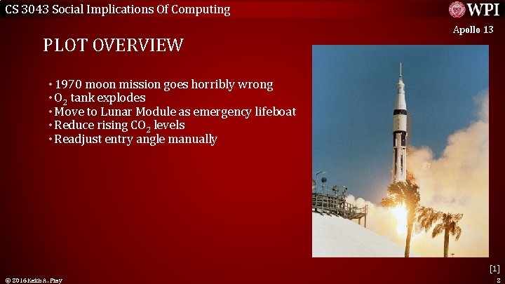 CS 3043 Social Implications Of Computing PLOT OVERVIEW Apollo 13 • 1970 moon mission