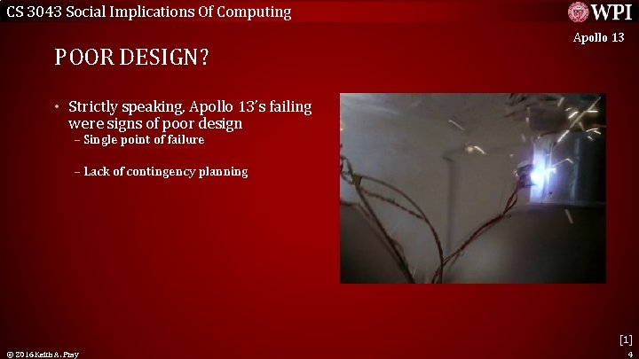 CS 3043 Social Implications Of Computing POOR DESIGN? Apollo 13 • Strictly speaking, Apollo