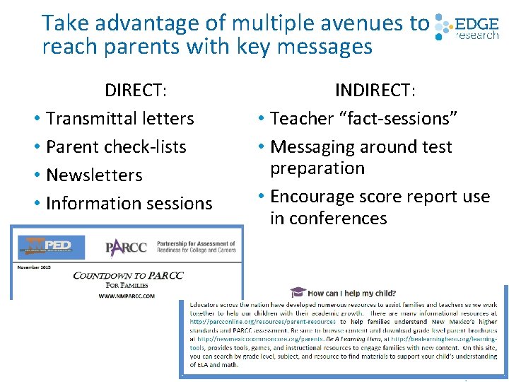 Take advantage of multiple avenues to reach parents with key messages DIRECT: • Transmittal Take advantage of multiple avenues to reach parents with key messages DIRECT: • Transmittal