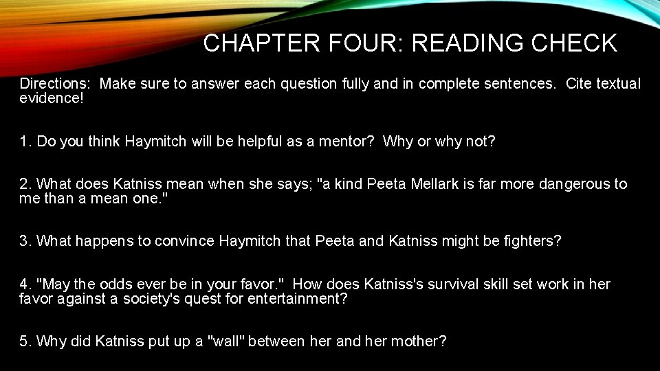 CHAPTER FOUR: READING CHECK Directions: Make sure to answer each question fully and in