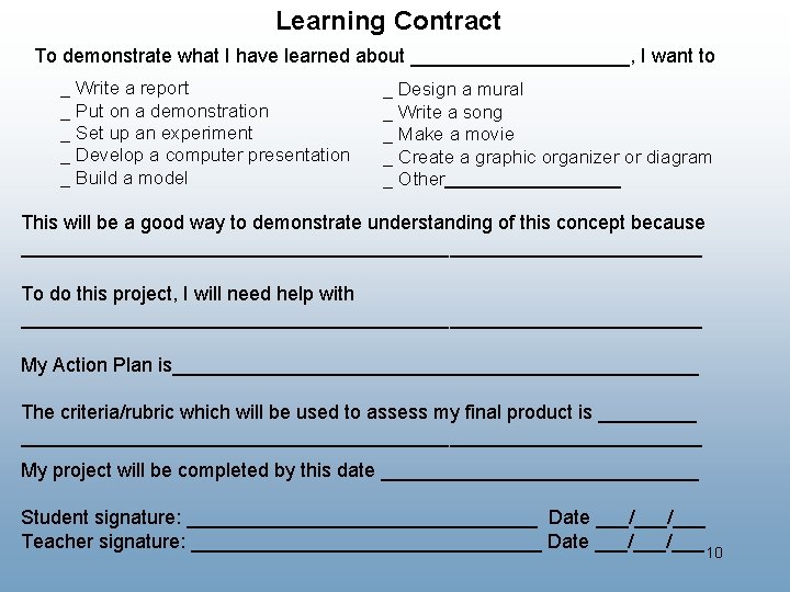 Learning Contract To demonstrate what I have learned about __________, I want to _