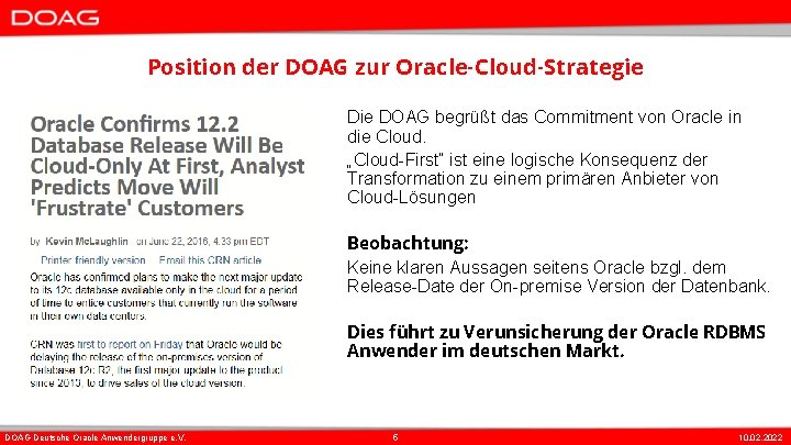 Position der DOAG zur Oracle-Cloud-Strategie DOAG begrüßt das Commitment von Oracle in die Cloud.