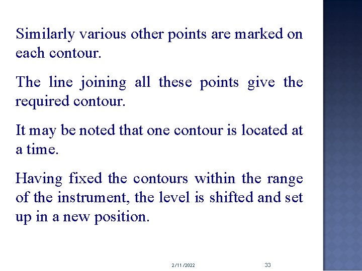 Similarly various other points are marked on each contour. The line joining all these