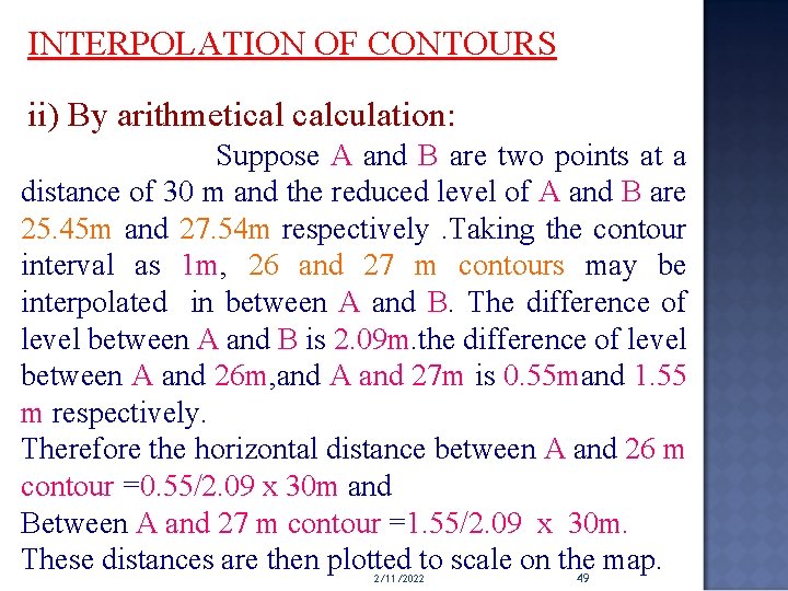 INTERPOLATION OF CONTOURS ii) By arithmetical calculation: Suppose A and B are two points