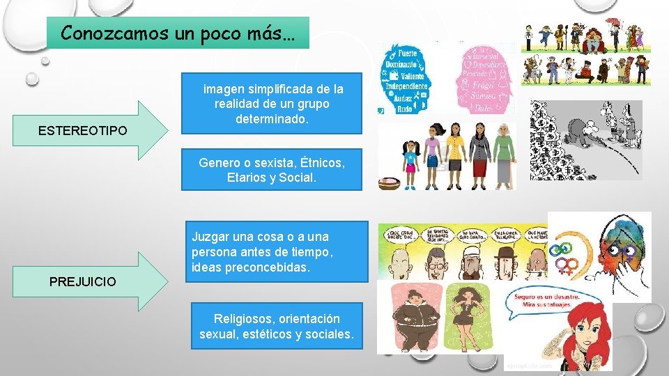 Conozcamos un poco más… ESTEREOTIPO imagen simplificada de la realidad de un grupo determinado.