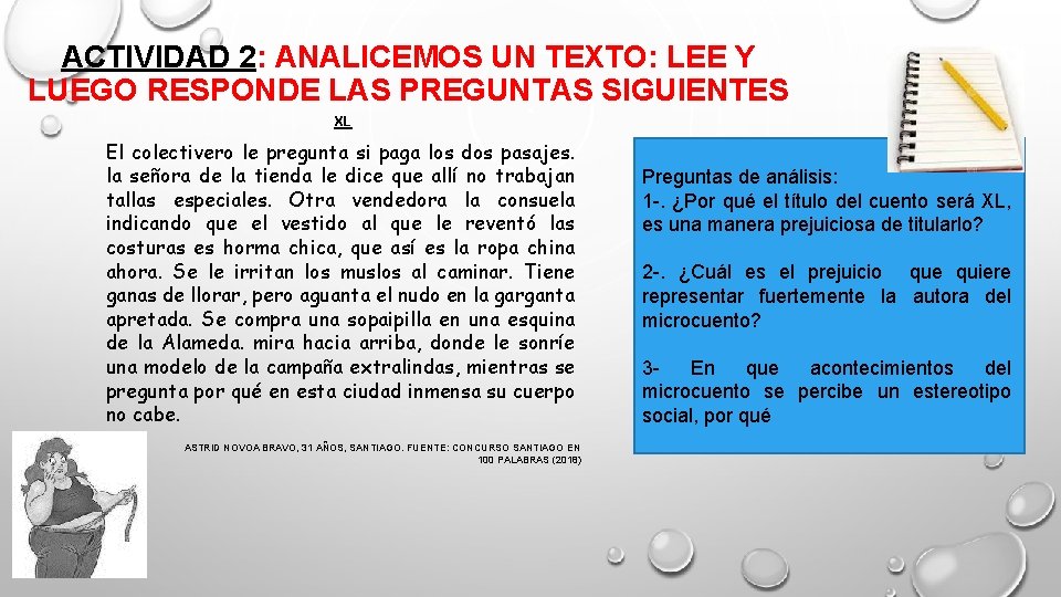 ACTIVIDAD 2: ANALICEMOS UN TEXTO: LEE Y LUEGO RESPONDE LAS PREGUNTAS SIGUIENTES XL El