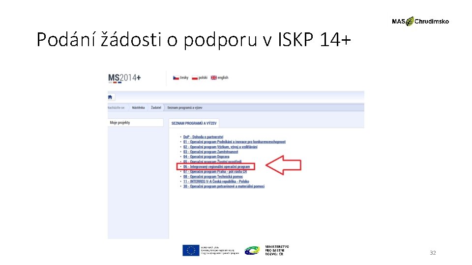 Podání žádosti o podporu v ISKP 14+ 32 